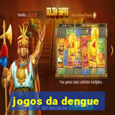 jogos da dengue